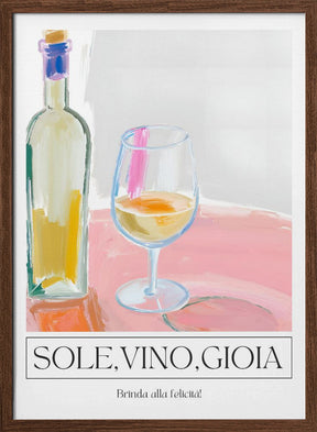 Sole, vino, gioia Poster