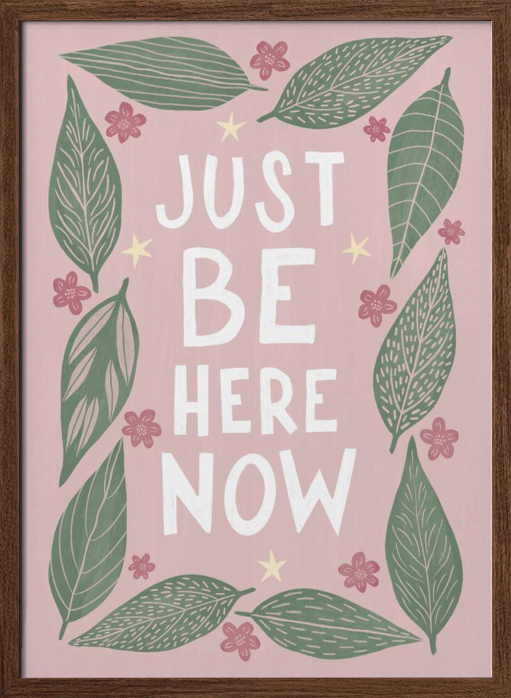 Just Be Nere Now Poster