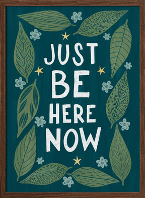 Just Be Nere Now Poster