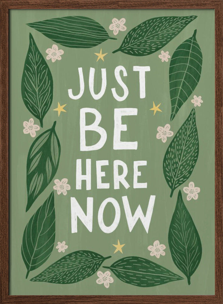 Just Be Nere Now Poster