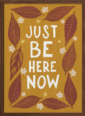 Just Be Nere Now Poster