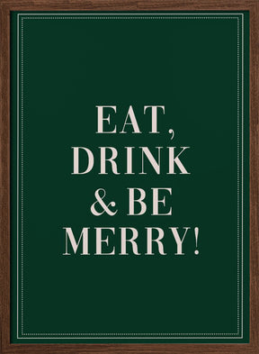 Eat,Drink And Be Merry Poster