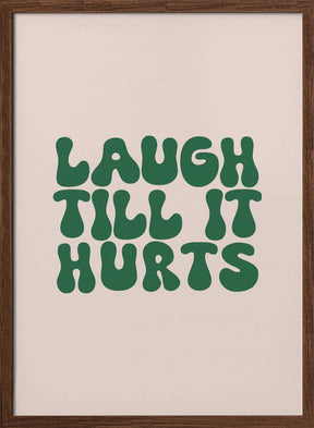 Laugh Till It Hurts Poster