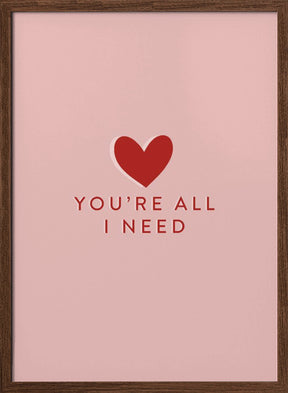 Your All I need Poster