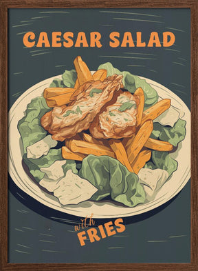 Caesar Salad With Fries Poster