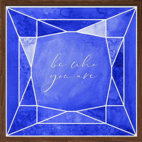 Be who you are gem cobalt blue Poster