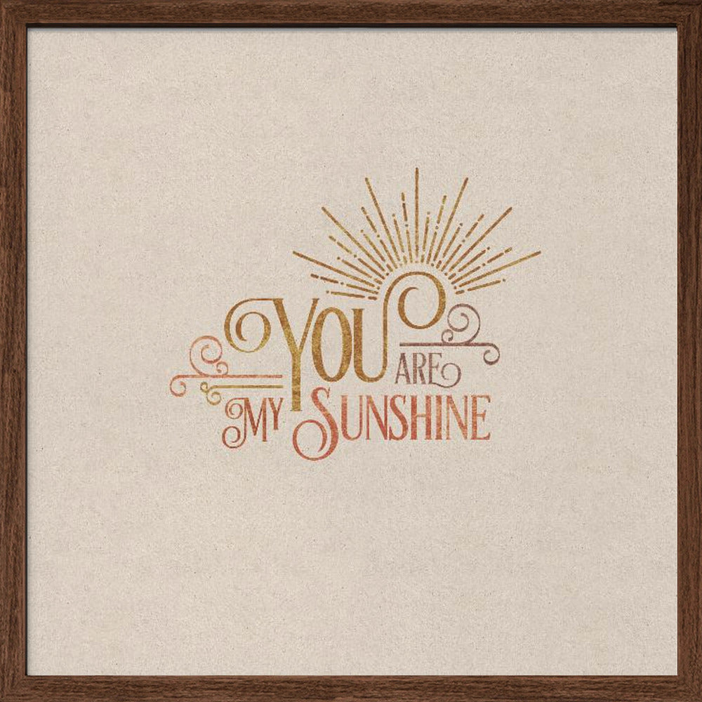 You Are My Sunshine Poster