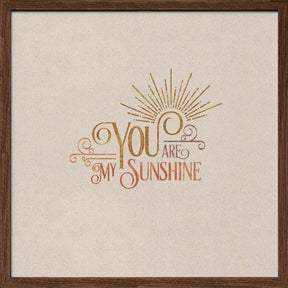 You Are My Sunshine Poster