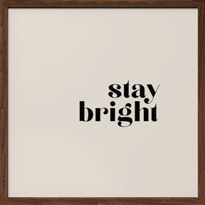 Stay bright Poster