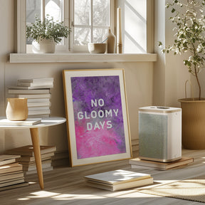 No gloomy days (purple) Poster