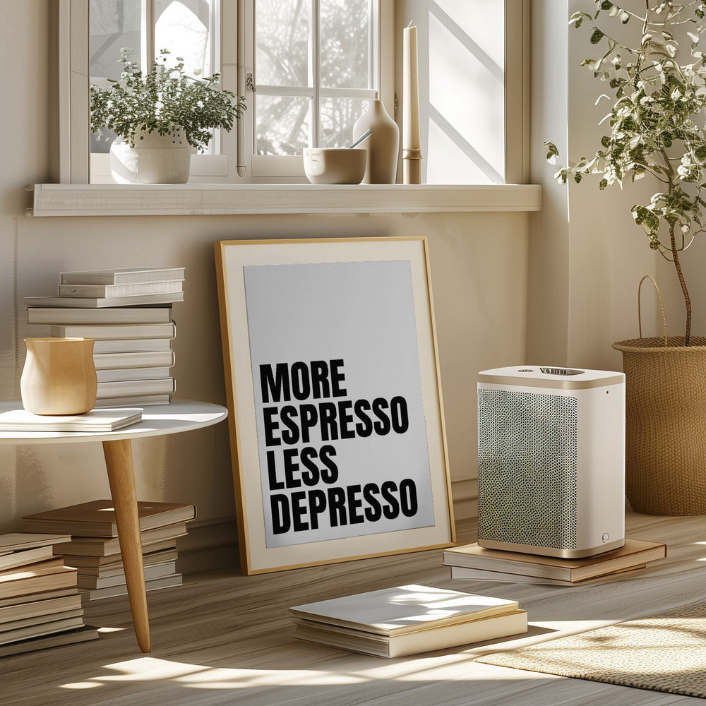 More Espresso Less Depresso - White Poster