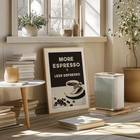 More Espresso - Less Depresso Poster