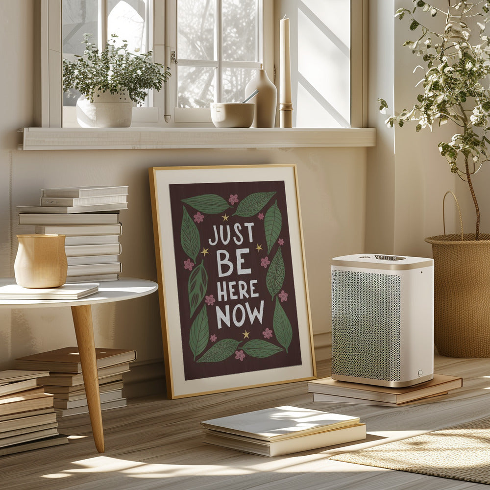 Just Be Nere Now Poster