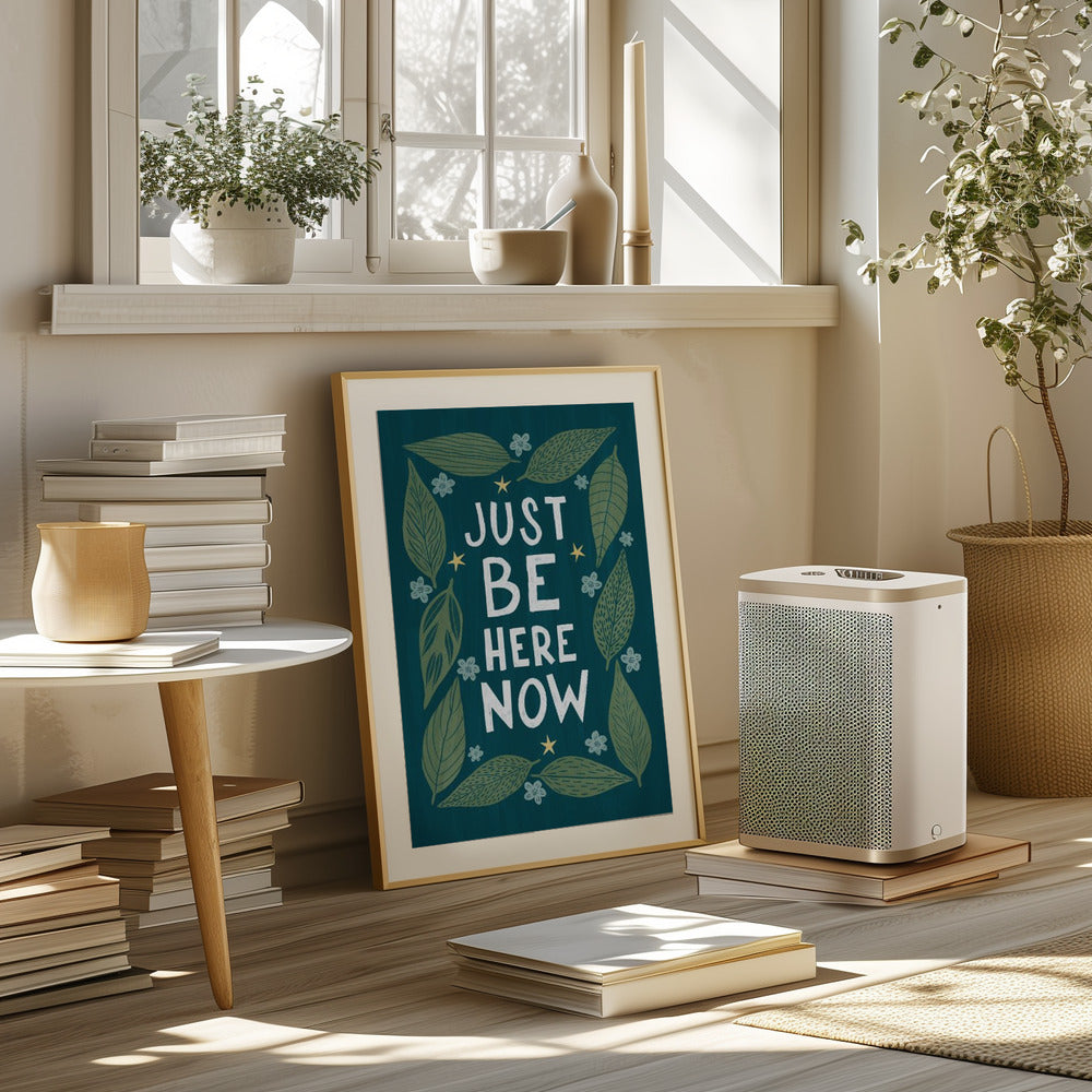 Just Be Nere Now Poster