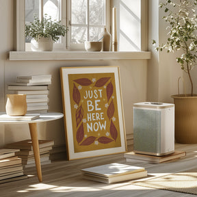 Just Be Nere Now Poster