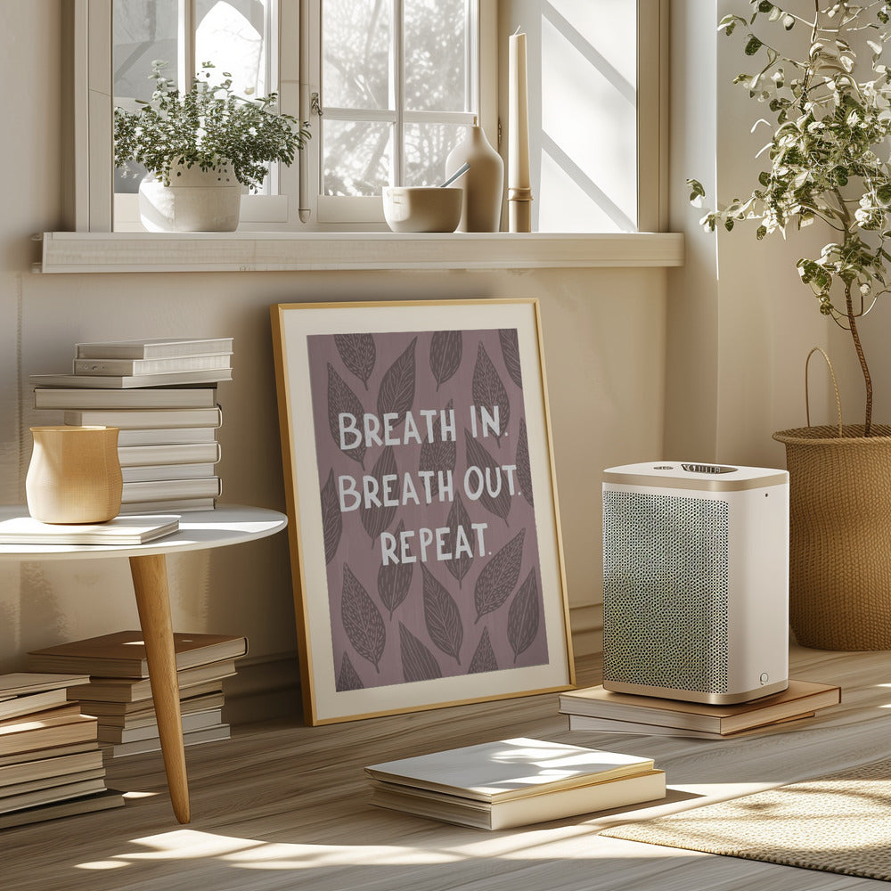 Breathe In Breathe Out Poster