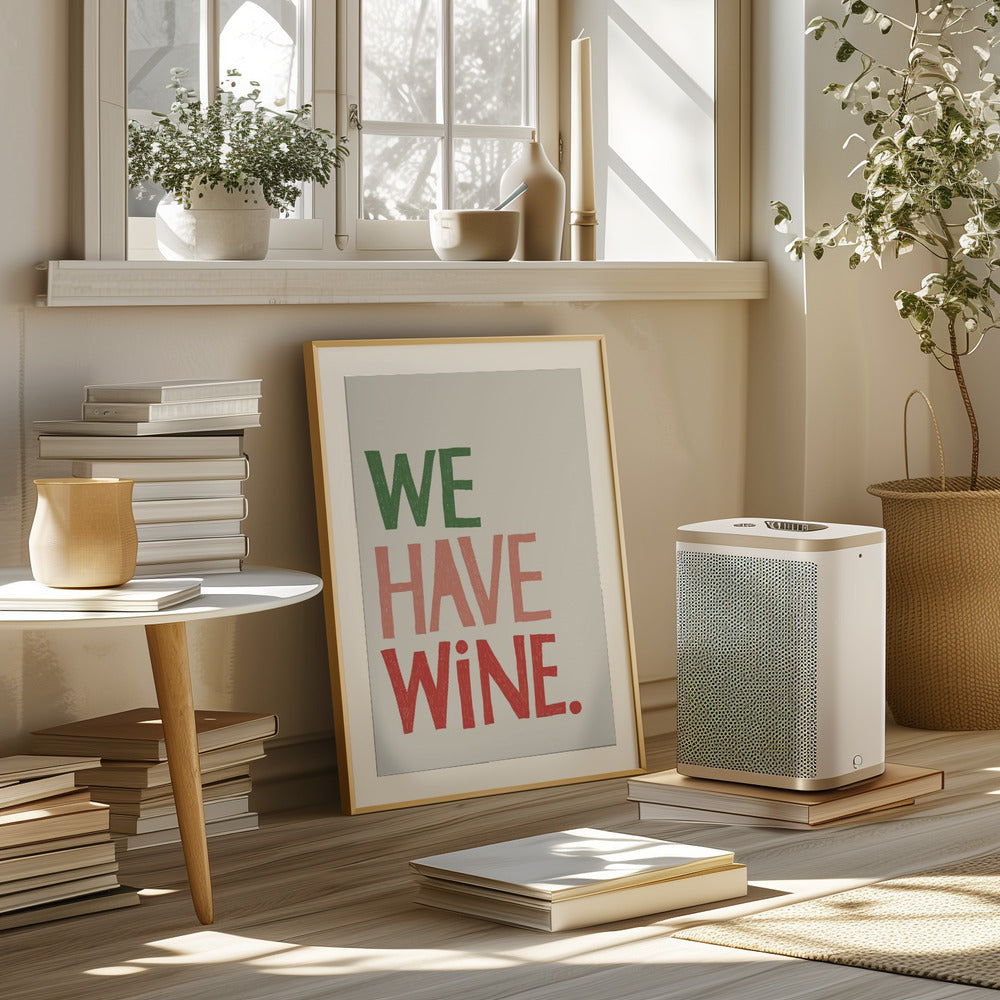 We Have Wine Poster