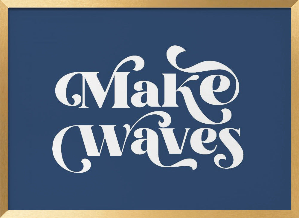 Make Waves Poster