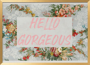 Hellogorgeousbluefloral Ratio2x3 Poster