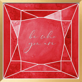 Be who you are gem ruby red Poster