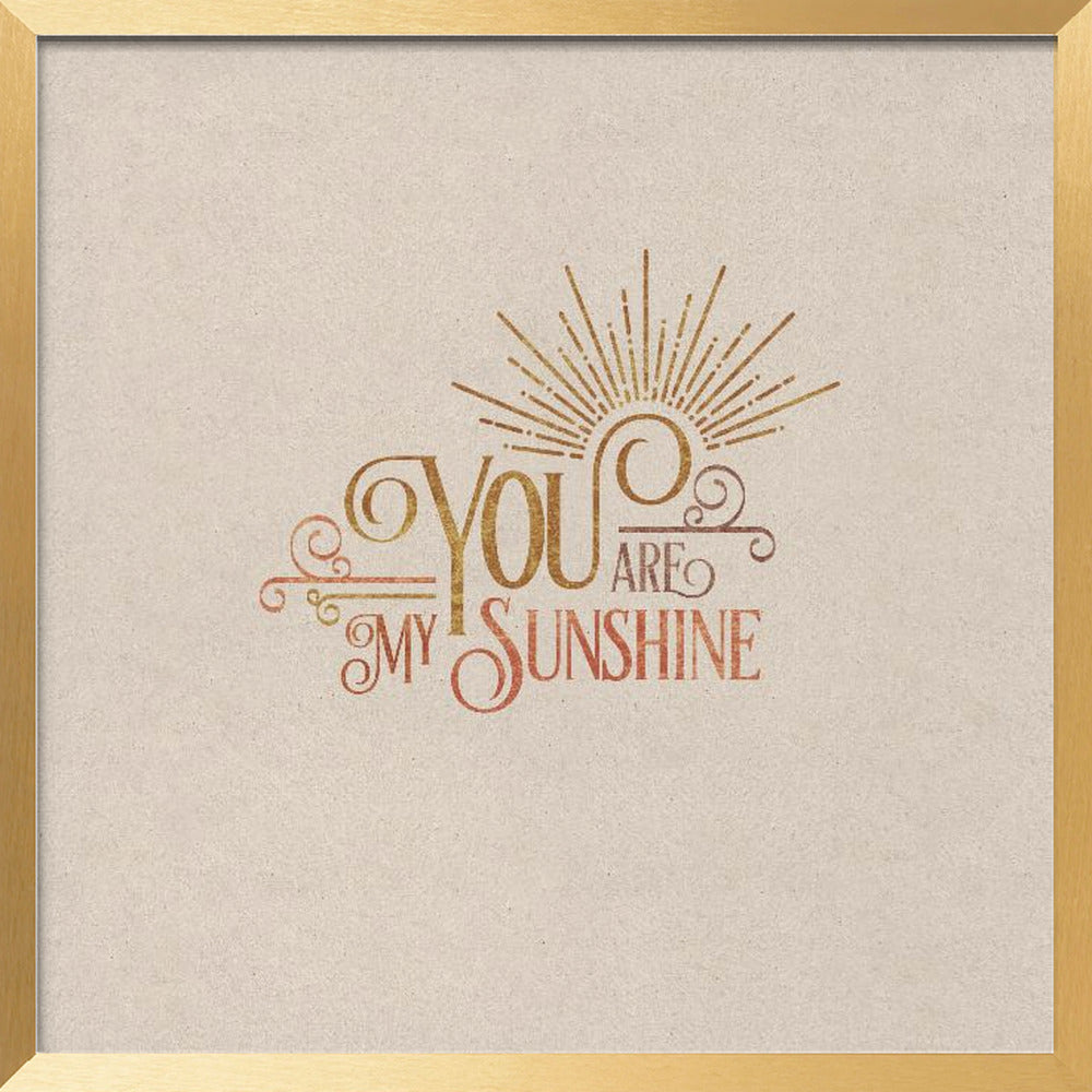 You Are My Sunshine Poster