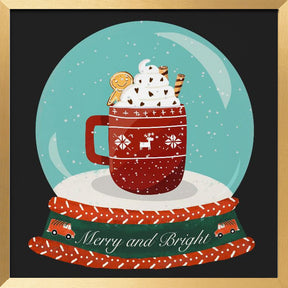 Hot Chocolate Snow Globe - Merry and Bright Poster