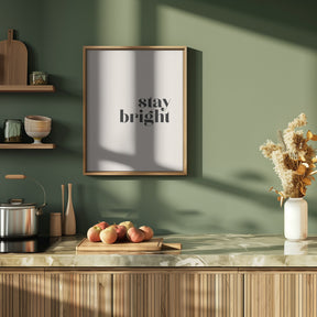 Stay bright Poster