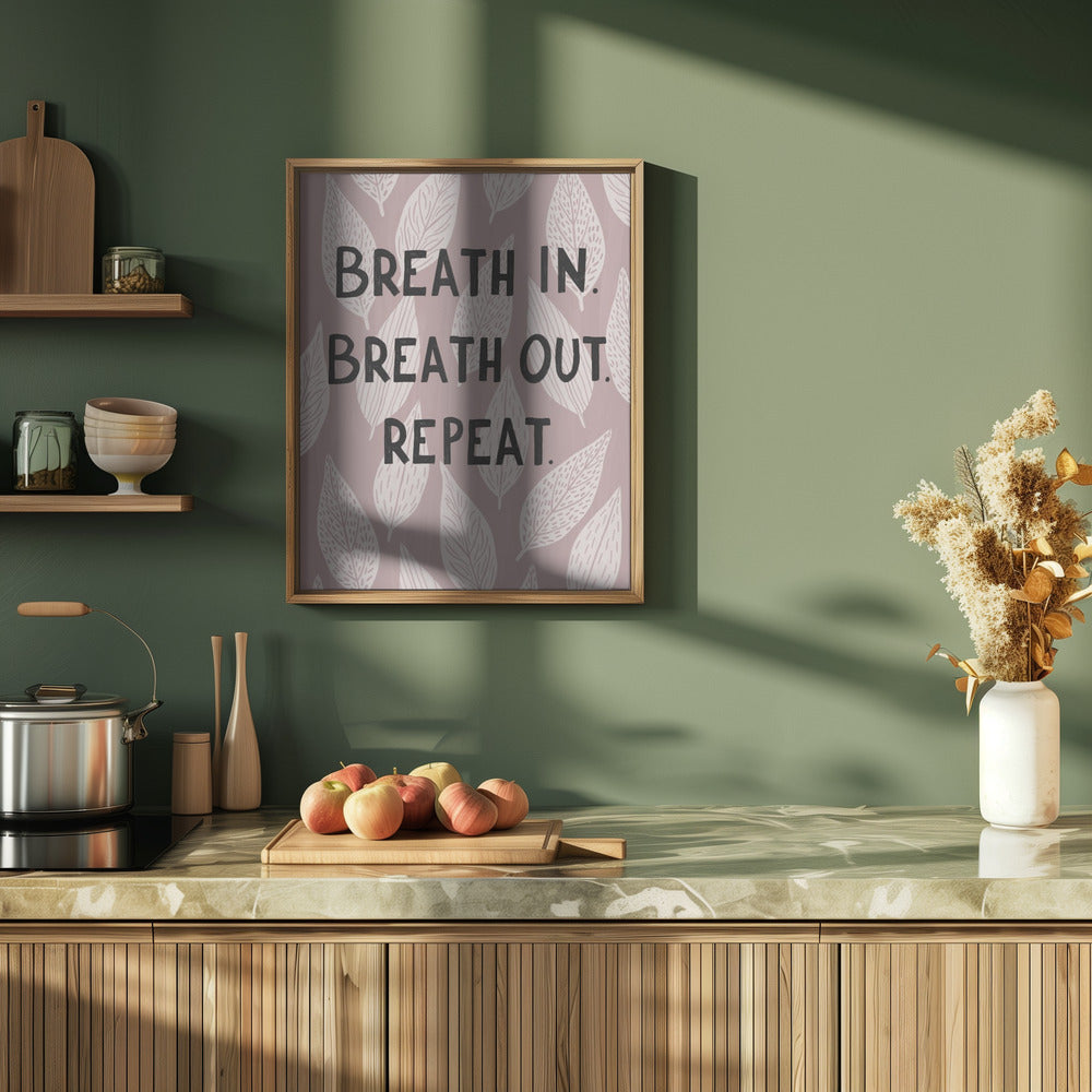 Breathe In Breathe Out Poster