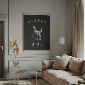 Clever Girl   Dark Print Poster