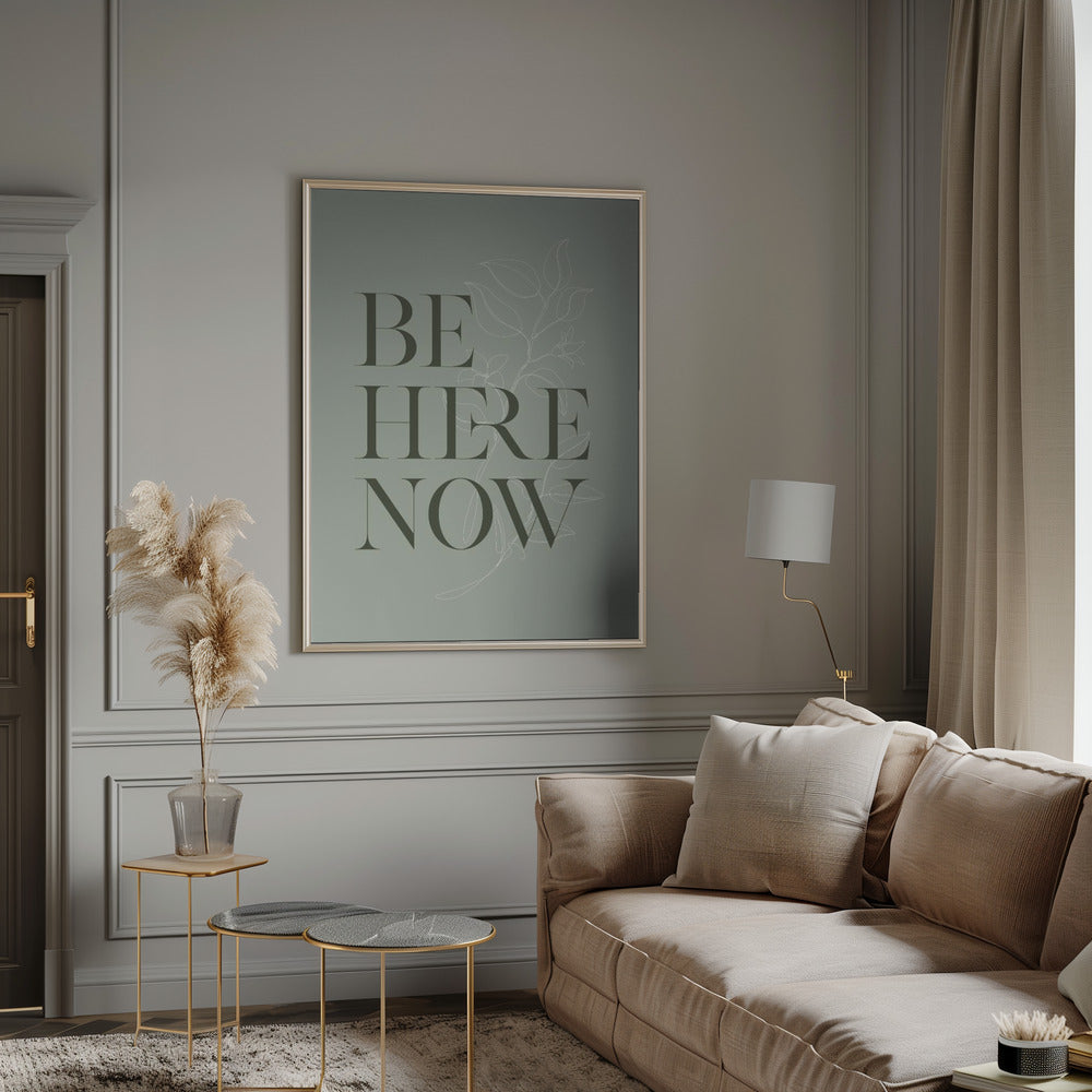 Be Here Now No1 Poster