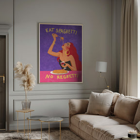 Eat spaghetti no regretti Poster