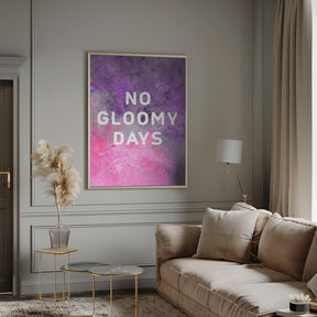 No gloomy days (purple) Poster