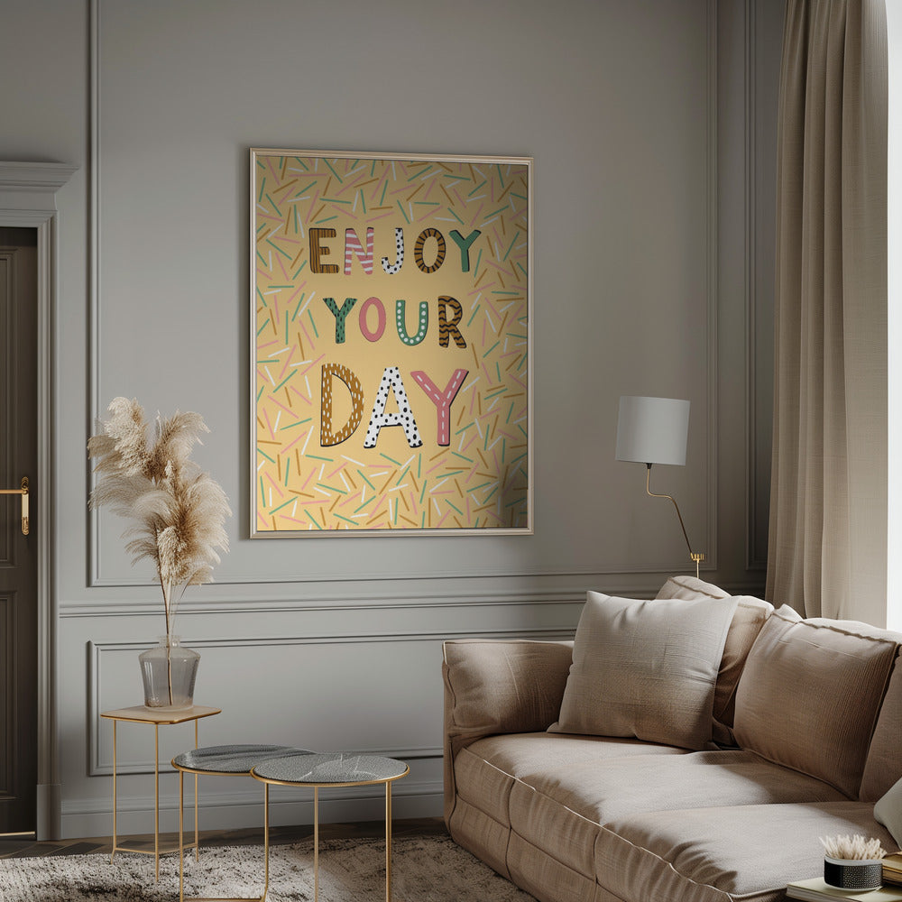 Enjoy your day Poster