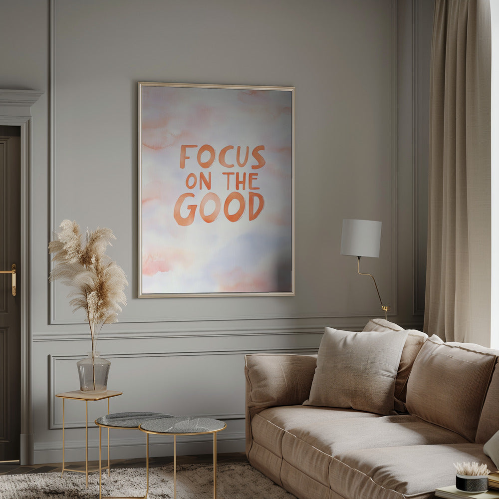 Focusonthegood Poster