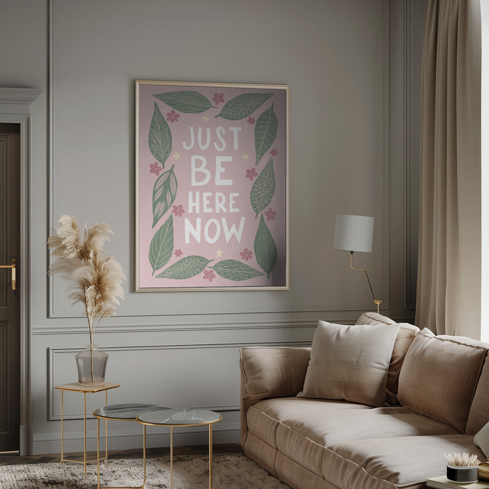 Just Be Nere Now Poster