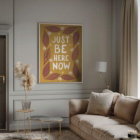 Just Be Nere Now Poster