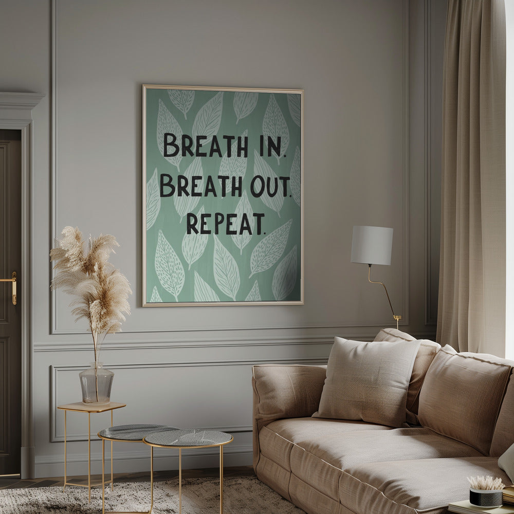 Breathe In Breathe Out Poster