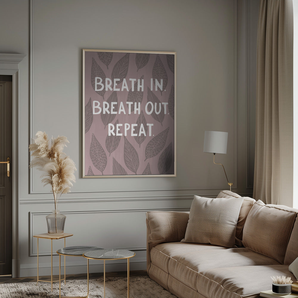 Breathe In Breathe Out Poster