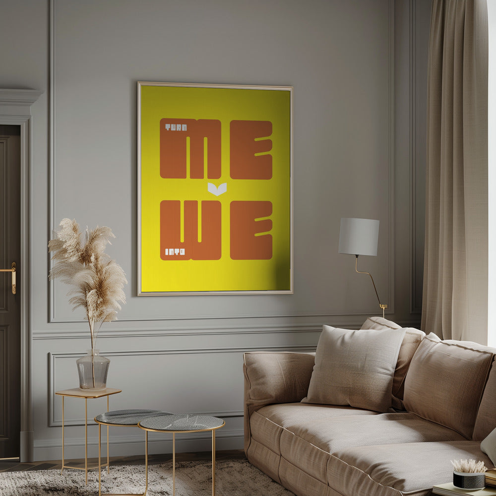 Turn Me Into We Poster