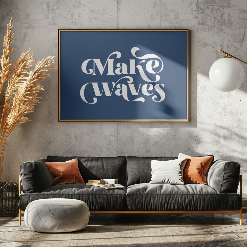 Make Waves Poster