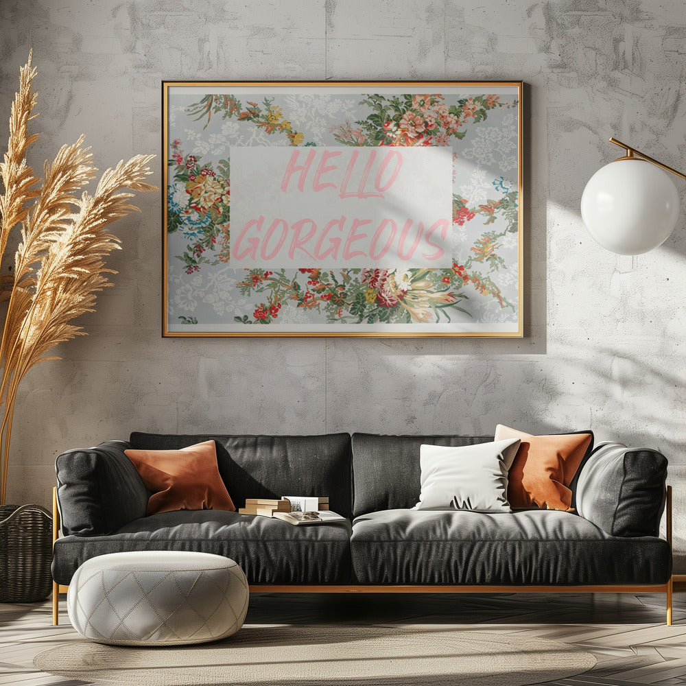 Hellogorgeousbluefloral Ratio2x3 Poster