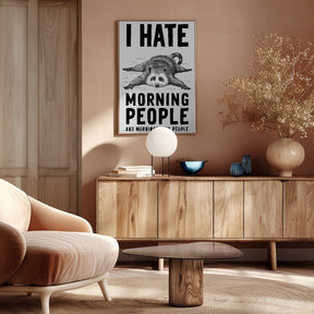 I Hate Morning People Poster