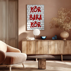 Kör Bara Kör Poster