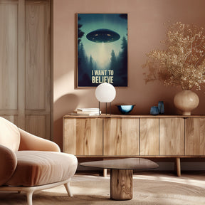 I Want To Believe - UFO Poster