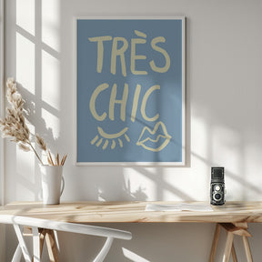 Très Chic Blue Poster