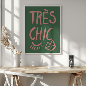 Très Chic Green Poster