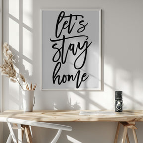 Handscripted let's stay home Poster