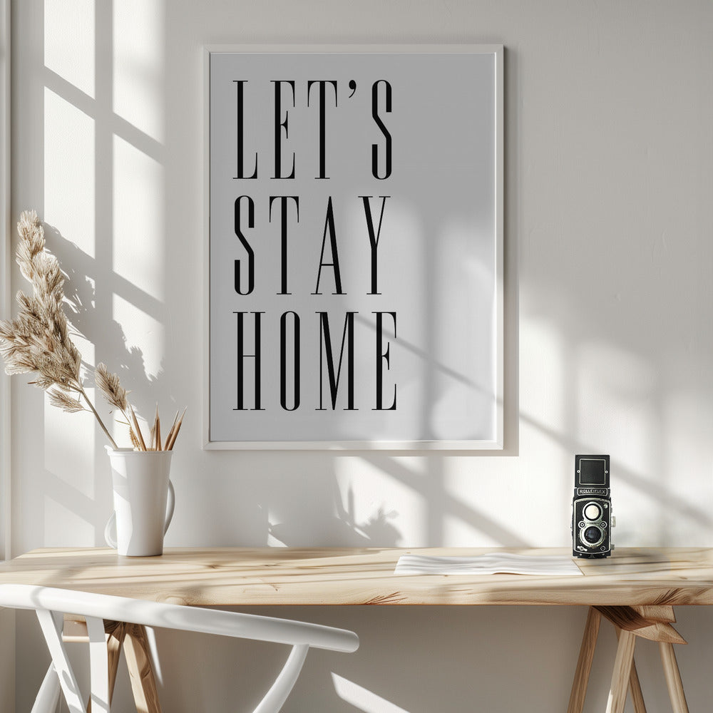 Let's stay home all caps Poster