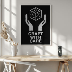 Craft With Care Nº2 Poster