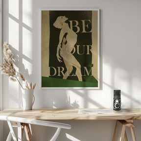 Be Your Dream print Poster